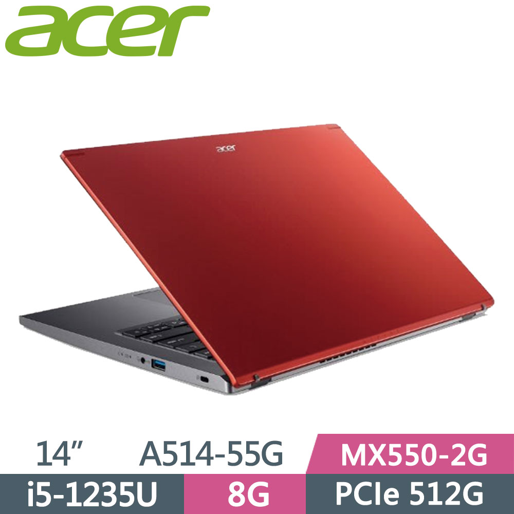 Acer Aspire A514 55g 59xy 紅 I5 1235u 8g 512g Ssd Mx550 2g W11 Fhd 14 Pchome 24h購物