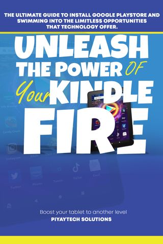 Unleash the Power of your Kindle Fire(Kobo/電子書)