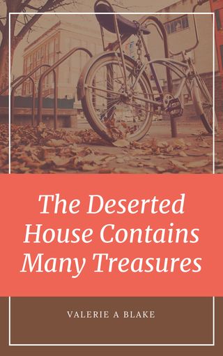 The Deserted House Contains Many Treasures(Kobo/電子書)