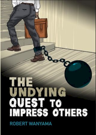 The Undying Quest to Impress Others(Kobo/電子書)