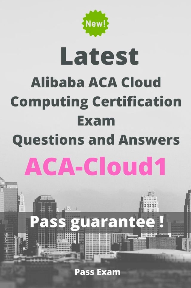 Latest Alibaba ACA Cloud Computing Certification Exam ACA-Cloud1 Questions  and Answers - PChome 24h書店