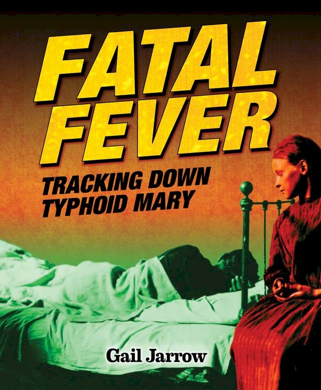 fatal fever by gail jarrow fatal fever by gail jarrow