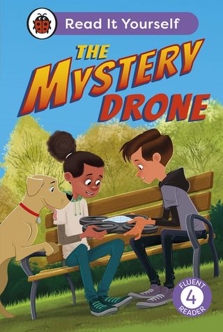 The Mystery Drone: Read It Yourself -Level 4 Fluent Reader(Kobo/電子書)