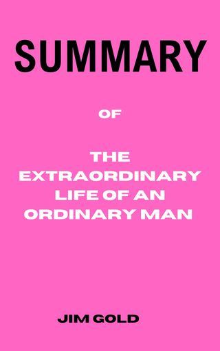 The Extraordinary Life of an Ordinary Man(Kobo/電子書)