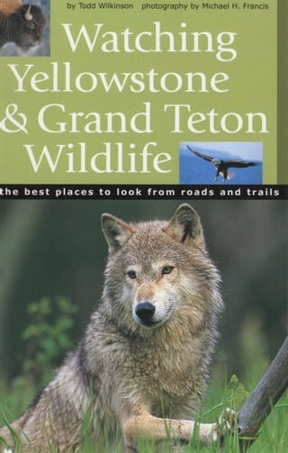 Watching Yellowstone and Grand Teton Wildlife(Kobo/電子書)
