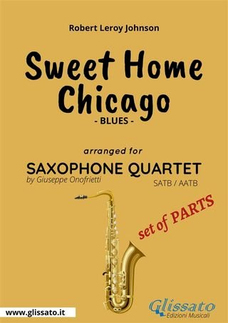 Sweet Home Chicago for Saxophone Quartet (parts)(Kobo/電子書)