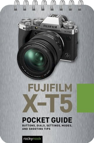 Fujifilm X-T5: Pocket Guide(Kobo/電子書)