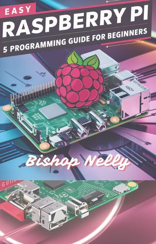 Easy Raspberry Pi 5 Programming Guide for Beginners(Kobo/電子書)