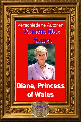 Romane über Frauen, 22. Diana, Princess of Wales(Kobo/電子書)