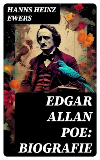 Edgar Allan Poe: Biografie(Kobo/電子書)