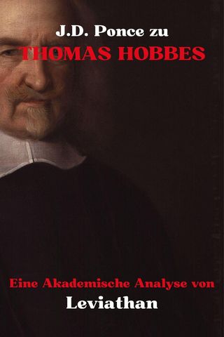 J.D. Ponce zu Thomas Hobbes: Eine Akademische Analyse von Leviathan(Kobo/電子書)