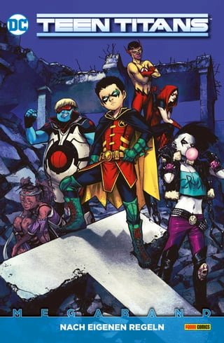 Teen Titans Megaband: Bd. 2 (2. Serie): Nach eigenen Regeln(Kobo/電子書)
