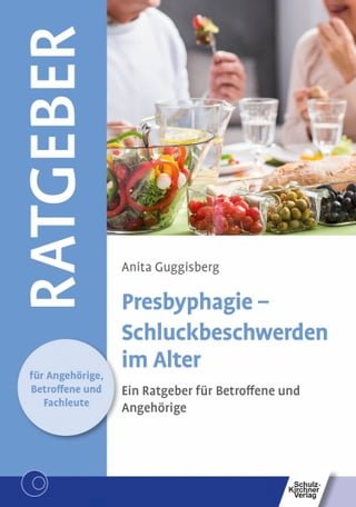 Presbyphagie - Schluckbeschwerden im Alter(Kobo/電子書)