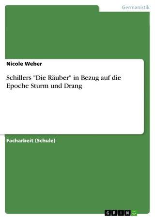 Schillers 'Die Räuber' in Bezug auf die Epoche Sturm und Drang(Kobo/電子書)