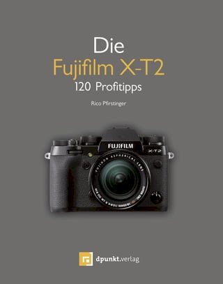 Die Fujifilm X-T2(Kobo/電子書)