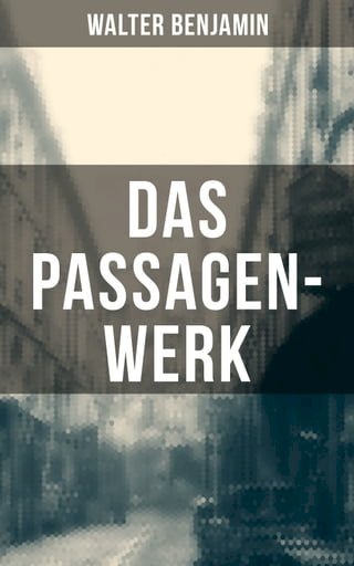 Das Passagen-Werk(Kobo/電子書)