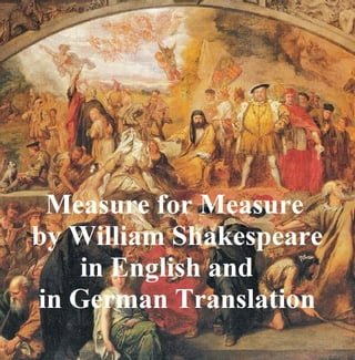 Measure for Measure/ Maass fur Maass, Bilingual edition (English with line numbers and German translation)(Kobo/電子書)