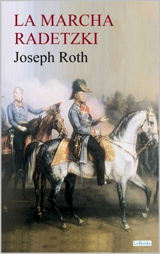 LA MARCHA RADETZKY - Joseph Roth(Kobo/電子書)