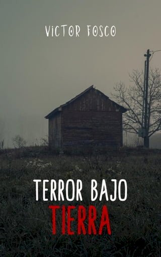 Terror Bajo Tierra(Kobo/電子書)