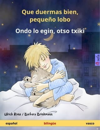 Que duermas bien, pequeño lobo – Ondo lo egin, otso txiki (español – vasco)(Kobo/電子書)