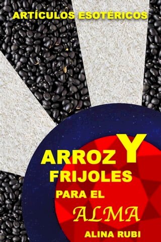 ARROZ Y FRIJOLES PARA EL ALMA(Kobo/電子書)