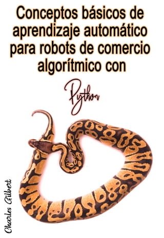 Conceptos básicos de aprendizaje automático para robots de comercio algorítmico con Python(Kobo/電子書)
