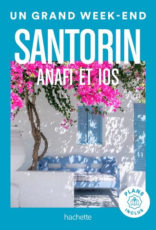 Santorin, Anafi, Ios Guide Un Grand Week-end(Kobo/電子書)