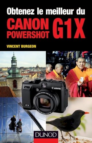 Obtenez le meilleur du Canon PowerShot G1X(Kobo/電子書)