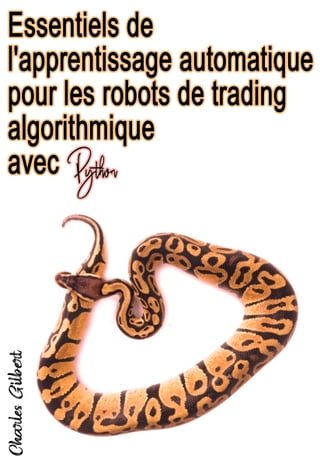 Essentiels de l'apprentissage automatique pour les robots de trading algorithmique avec Python(Kobo/電子書)
