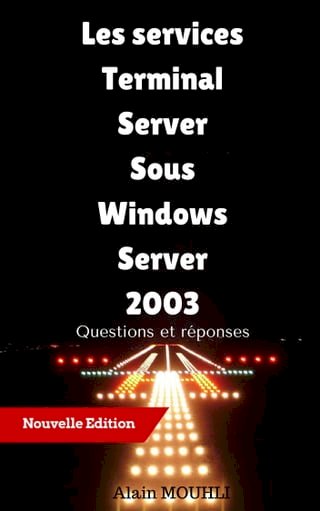 Les services Terminal Server Sous Windows Server 2003(Kobo/電子書)