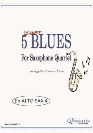 Alto Sax 4 parts "5 Easy Blues" for Saxophone Quartet(Kobo/電子書)