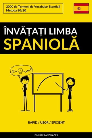 Învățați Limba Spaniolă - Rapid / Ușor / Eficient(Kobo/電子書)